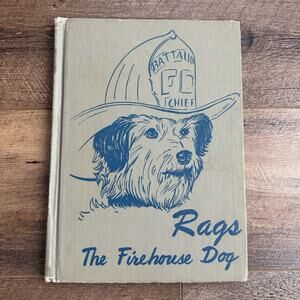 Rags The Firehouse Dog by Elizabeth Morton - FIRST EDITION, 1952 - USA - Vintage